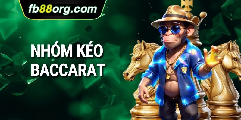 nhóm kéo Baccarat